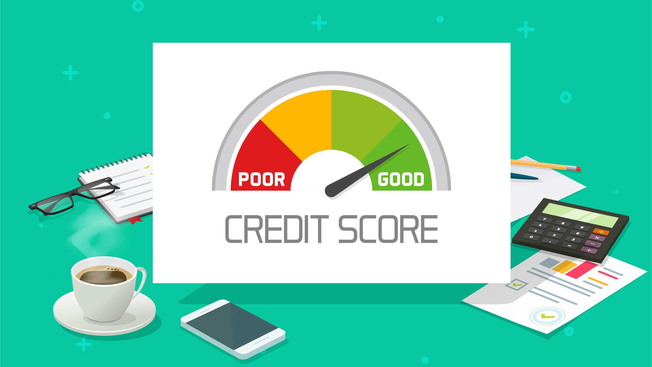 Why Your Credit Score Is More Important Than You May Believe